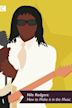 Nile Rodgers: How to Make It in The Music Business