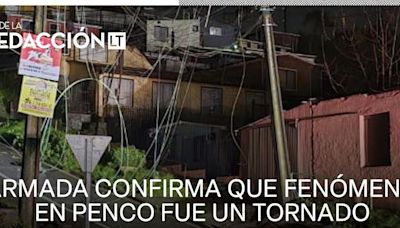 Armada confirma que fenómeno registrado en Penco fue un tornado - La Tercera