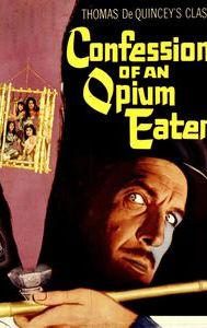 Confessions of an Opium Eater