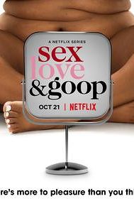 Sex, Love & Goop