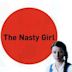 The Nasty Girl