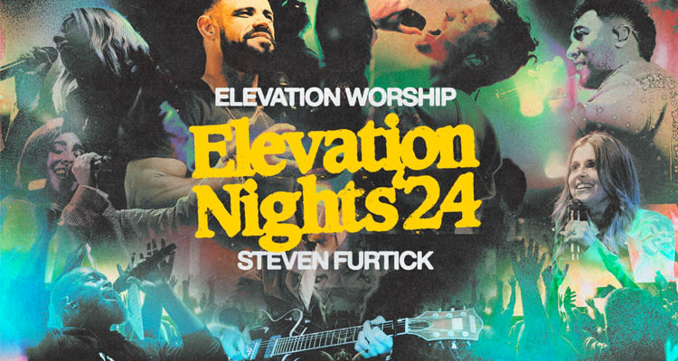 Elevation Nights '24 With Elevation Worship And Pastor Steven Furtick Adds Fall Dates | CCM Magazine