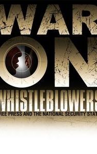 War on Whistleblowers
