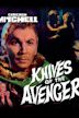 Knives of the Avenger