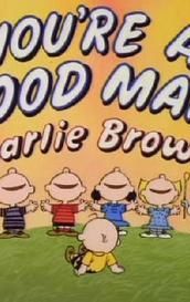 You're a Good Man, Charlie Brown