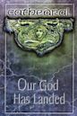 Cathedral: Our God Has Landed (AD 1990-1999)