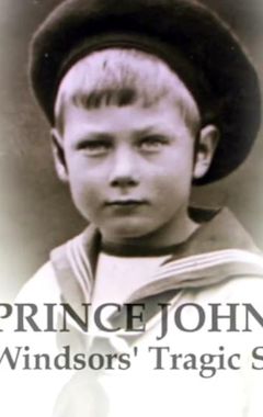 Prince John: The Windsors' Tragic Secret