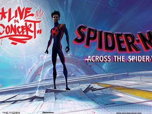 SPIDER-MAN: ACROSS THE SPIDER-VERSE LIVE IN CONCERT Will Play the Dolby Theatre This October