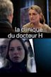 La clinique du docteur H