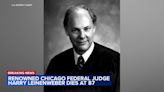 Renowned US District Court Judge Harry Leinenweber dies at 87