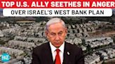 US’ Top Arab Ally Fumes At Israel Over West Bank Plan, Warns Of ‘Dire Consequences’: ‘Be Ready For…’