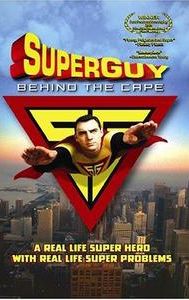 Superguy: Behind the Cape