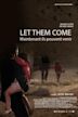 Let Them Come