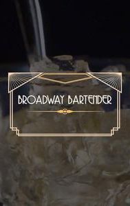 Broadway Bartender