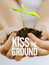 Kiss the Ground