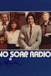 No Soap, Radio