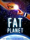 Fat Planet