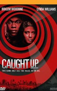 Caught Up (film)