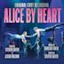 Alice by Heart [Original Cast Recording]