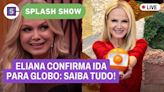 Eliana na Globo: bastidores! Camila Moura trairia Lucas Buda! + Patrícia Ramos revela!