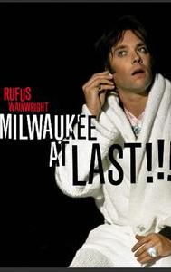 Rufus Wainwright: Milwaukee at Last!!!