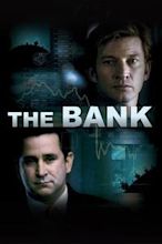 The Bank – Skrupellos und machtbesessen