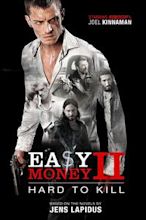 Easy Money II: Hard to Kill