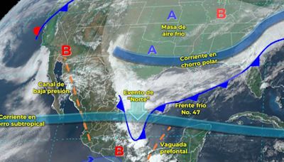 Clima en México este 22 de abril de 2024: Llega el frente frío 47