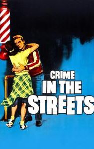 Crime in the Streets