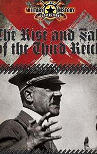 The Rise and Fall of the Third Reich