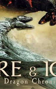 Fire and Ice: The Dragon Chronicles