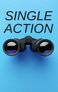 Single Action