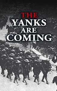 The Yanks Are Coming