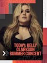 TODAY: Kelly Clarkson Summer Concert