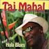 Taj Mahal and the Hula Blues