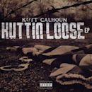 Kuttin Loose EP