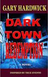 DARK TOWN REDEMPTION