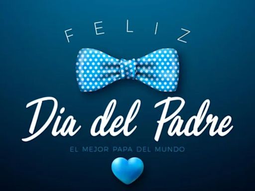 Día del Padre en México 2024: GIFS, stickers e imágenes para felicitar por WhatsApp