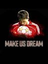 Make Us Dream