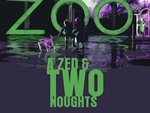 A Zed & Two Noughts