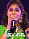 D. Imman Live In Concert Singapore