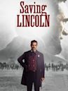 Saving Lincoln