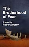 The Brotherhood of Fear