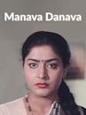 Manava Danava