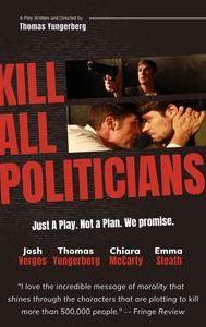 Kill All Politicians