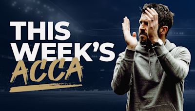 Football accumulator tips: This Week's Acca from Sporting Life for Saturday 10/08/24