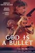 God Is a Bullet (film)