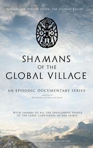 Shamans of the Global Village