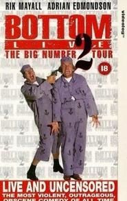 Bottom Live: The Big Number 2 Tour