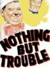 Nothing but Trouble (1944 film)